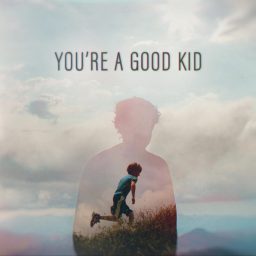 Artwork for You're A Good Kid