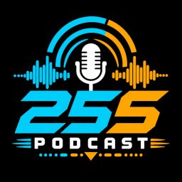 Artwork for 255 Podcast