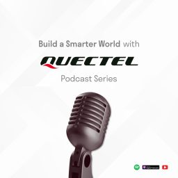 Artwork for Build a Smarter World with Quectel