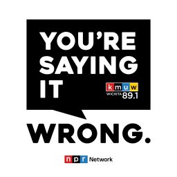 Artwork for You're Saying It Wrong