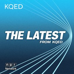 Artwork for The Latest from KQED