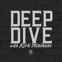 Artwork for Deep Dive with Kirk Minihane