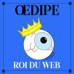 Artwork for Œdipe roi du web