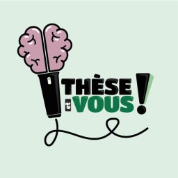 Artwork for Thèse et vous !