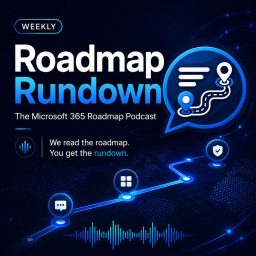 Artwork for Microsoft 365 Roadmap Rundown