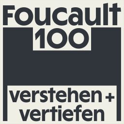 Artwork for Foucault100 - Verstehen und Vertiefen