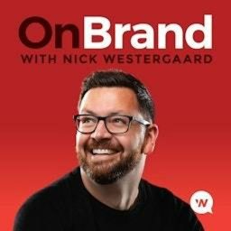 Artwork for On Brand with Nick Westergaard