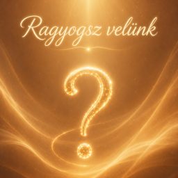 Artwork for Ragyogsz velünk?