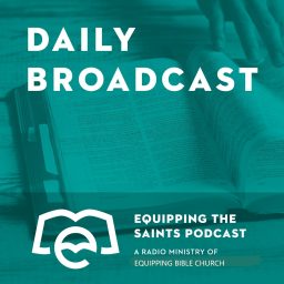 Artwork for Broadcasts | Equipping the Saints | Expository Bible Teaching