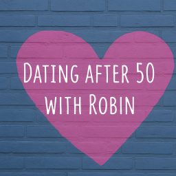 Artwork for Dating After 50 with Robin