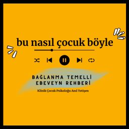 Artwork for Bu nasıl çocuk böyle