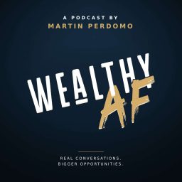 Artwork for Wealthy AF Podcast