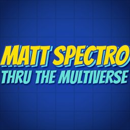 Artwork for Matt Spectro Thru The Multiverse