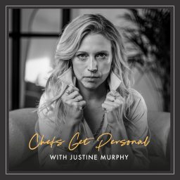 Artwork for Chefs Get Personal with Justine Murphy