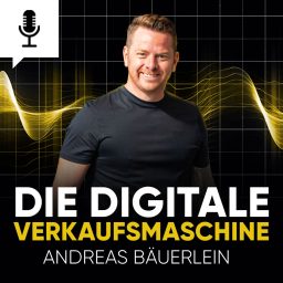Artwork for Die digitale Verkaufsmaschine - Andreas Bäuerlein