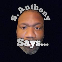 Artwork for S. Anthony Says...