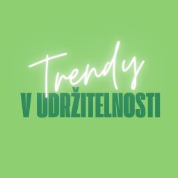 Artwork for Trendy v udržitelnosti
